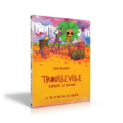 Trouilleville - Livre 3 : Karbure la Toxique