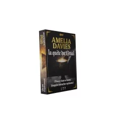 Amelia Davis - La quête du Graal
