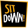 Sit Down!